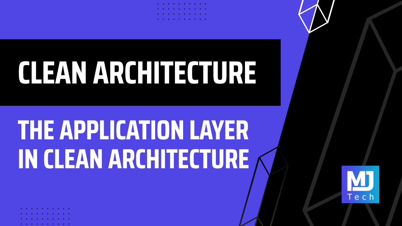 The Application Layer in Clean Architecture