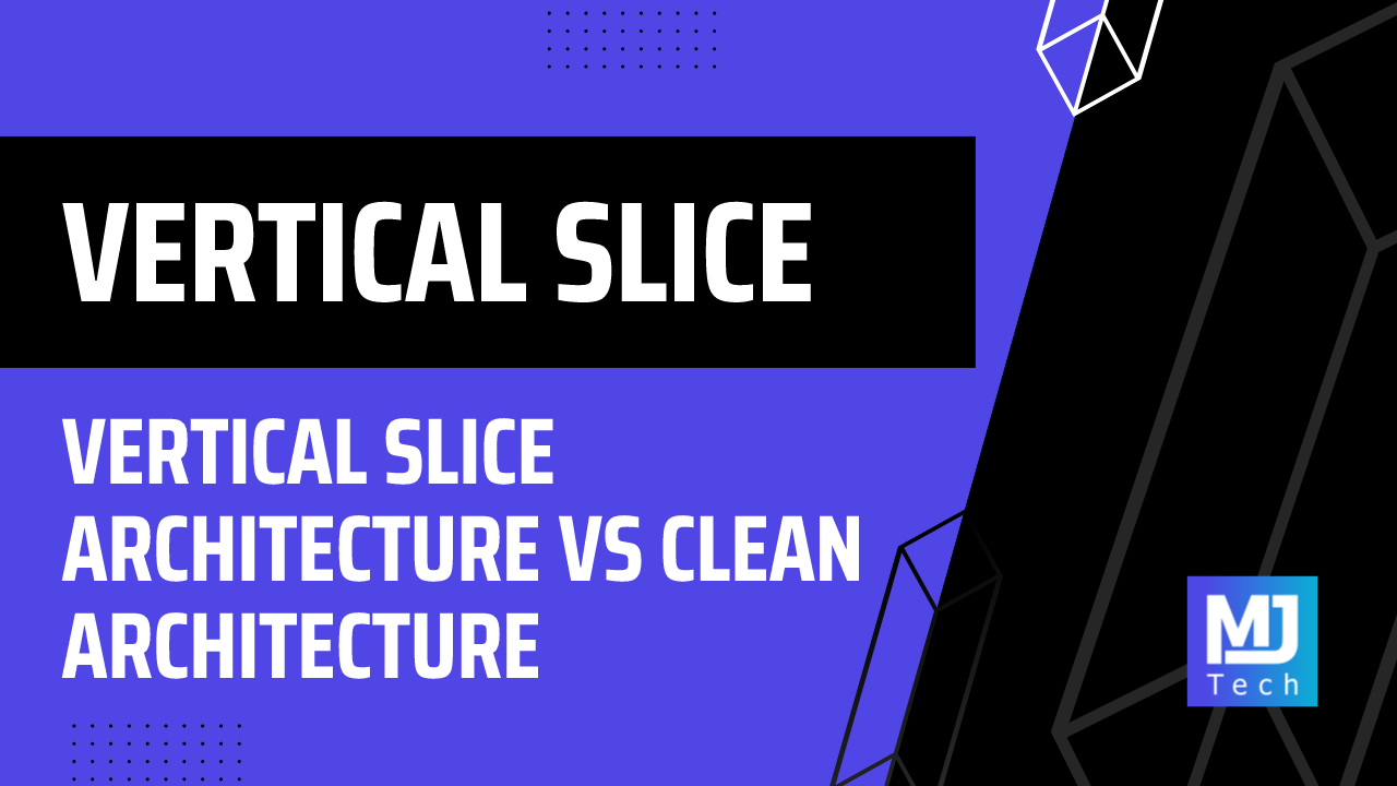 Vertical Slice Architecture vs Clean Architecture